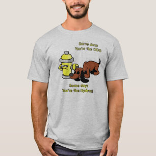 T-shirt Quelques jours vous êtes le chien
