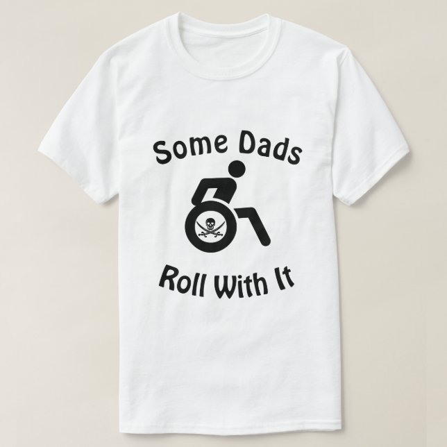 T-shirt Quelques papas roulent avec lui… avec le fauteuil (Design devant)