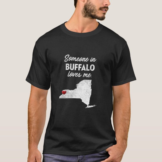 T-shirt Quelqu'Un À Buffalo M'Aime Buffalo New York T Shi (Devant)