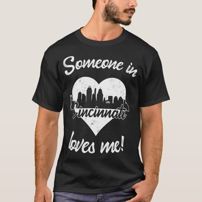 T-shirt Quelqu'Un À Cincinnati Ohio M'Aime Coeur Skyline (Devant)