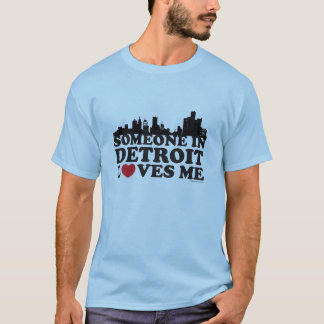T-shirt Quelqu'un à Detroit m'aime