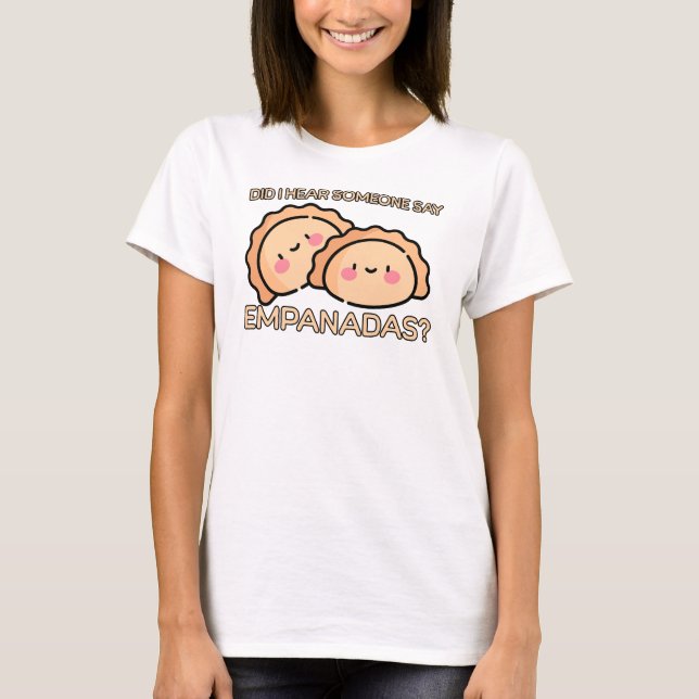 T-shirt Quelqu'un a dit Empanadas ? (Devant)