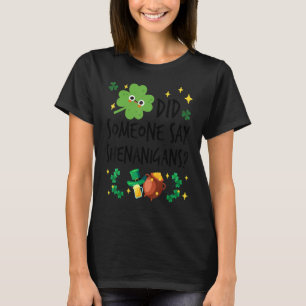 T-shirt Quelqu'un a dit Shenanigans St. Patrick's Day Funn