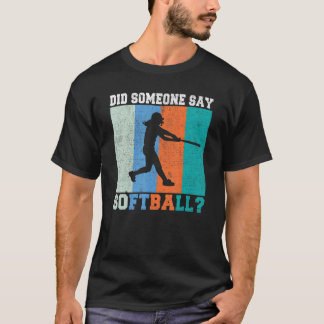 T-shirt Quelqu'un a dit Softball