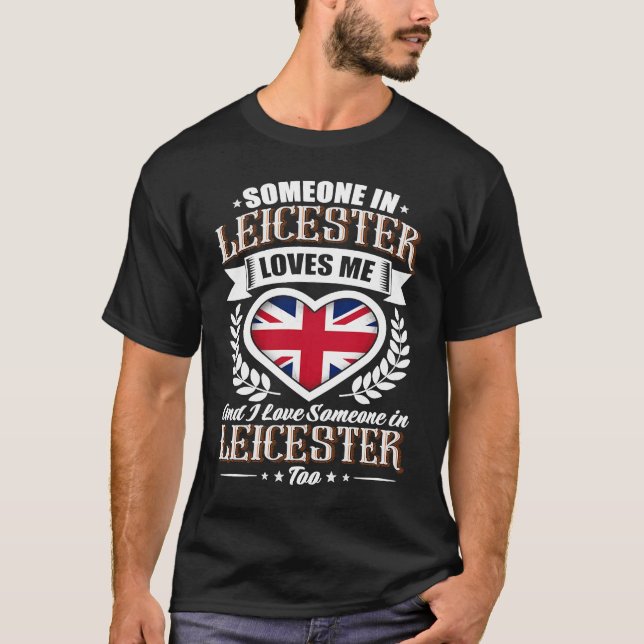 T-shirt Quelqu'un à Leicester m'aime (Devant)