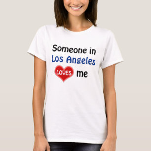 T-shirt Quelqu'un à Los Angeles m'aime