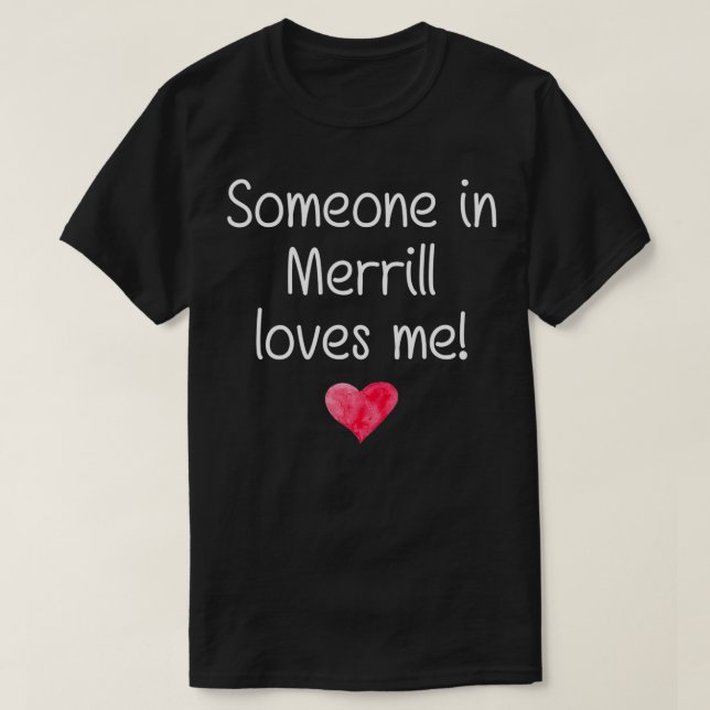 T-shirt Quelqu'Un À MERRILL WI WISCONSIN M'Aime City Home (Design devant)