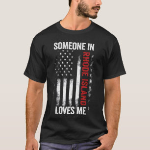 T-shirt Quelqu'Un À Rhode Island M'Aime Ocean State