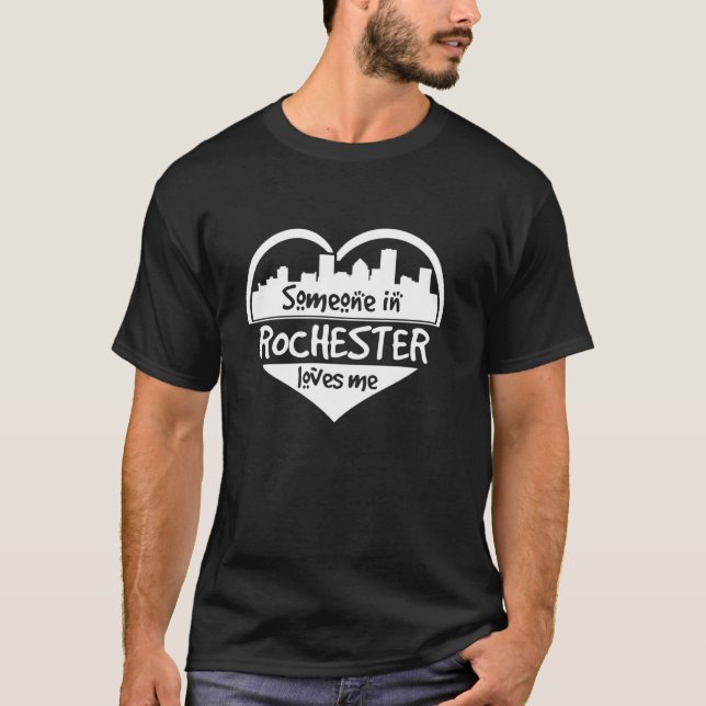 T-shirt Quelqu'Un À Rochester M'Aime Rochester New York H (Devant)