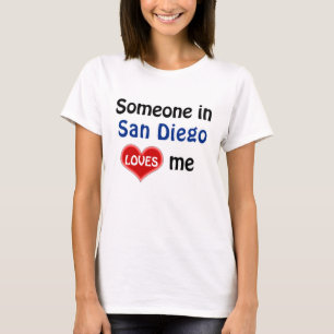T-shirt Quelqu'un à San Diego m'aime