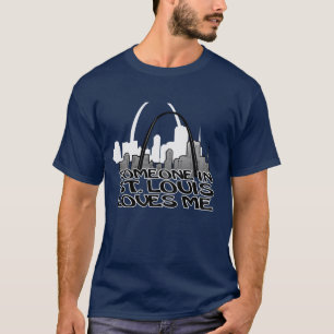 T-SHIRT QUELQU'UN À ST. LOUIS M'AIME