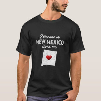 T-shirt Quelqu'Un Au Nouveau Mexique M'Aime Nouveau Mexiqu