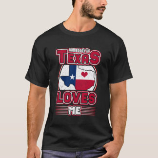 T-shirt Quelqu'Un Au Texas M'Aime