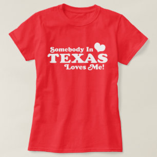 T-shirt Quelqu'Un Au Texas M'Aime