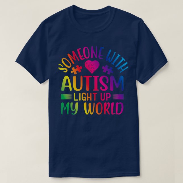 T-shirt Quelqu'un avec l'autisme illumine mon monde (Design devant)