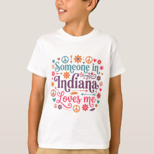 T-shirt Quelqu'un dans l'Indiana m'aime - Conception bohèm