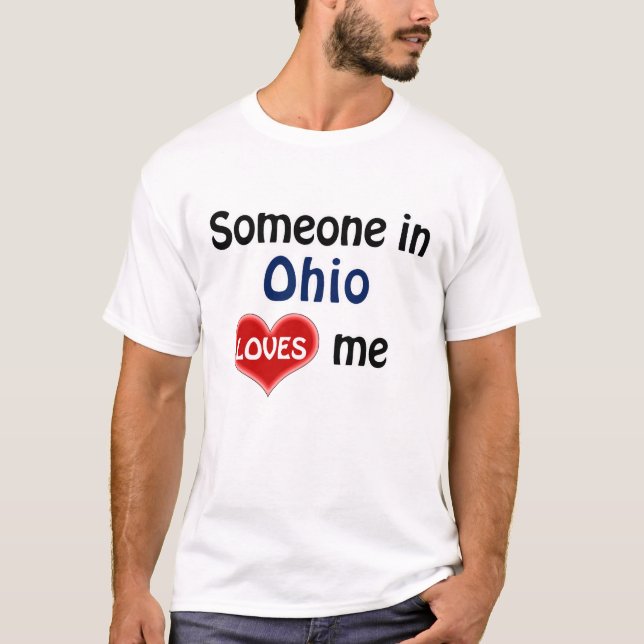 T-shirt Quelqu'un dans l'Ohio m'aime (Devant)