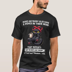 T-shirt Quelqu'Un D'Autre A-T-Il Une Voix Dans La Tête Qui