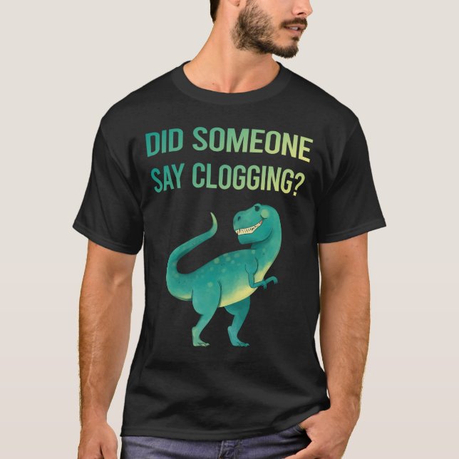 T-shirt Quelqu'Un Dit Clogging Clog Clogger (Devant)