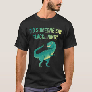 T-shirt Quelqu'Un Dit Slackline Slackliner