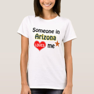 T-shirt Quelqu'un en Arizona m'aime