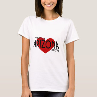 T-shirt Quelqu'un en Arizona m'aime !