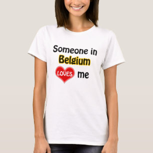 T-shirt Quelqu'un en Belgique m'aime
