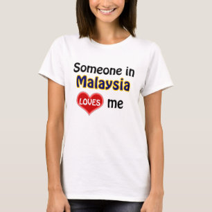 T-shirt Quelqu'un en Malaisie m'aime