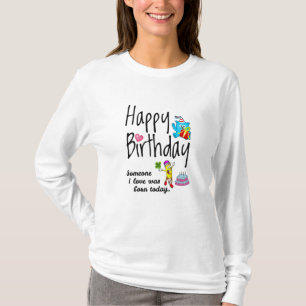 T-shirt Quelqu'un que j'aime est né aujourd'hui - Souhaits