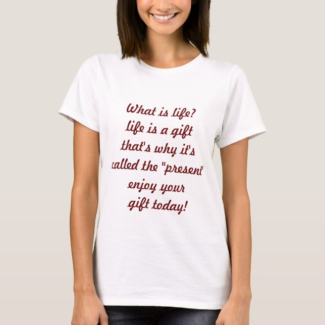 T-shirt Qu'est-ce que la vie" tee - shirt (Devant)