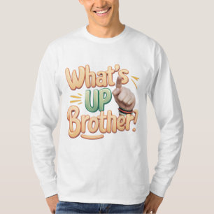 T-shirt qu'est-ce que le frère drôle dire (A)