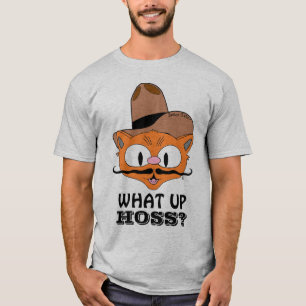 T-shirt Qu'est-ce que tu as Hoss? Chat à Moustache de Dess