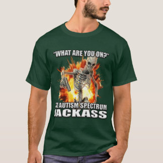 T-SHIRT QU'EST-CE QUE TU ES SUR LE SPECTRE DE L'AUTISME CR