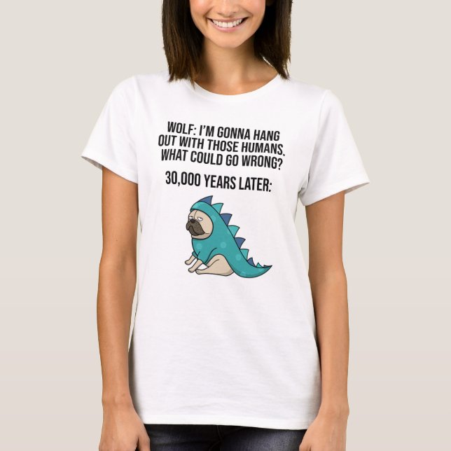 T-shirt Qu'est-ce qui pourrait mal tourner drôle Wolf Carl (Devant)