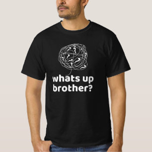 T-shirt Qu'est-ce qu'il y a dans Brother ?