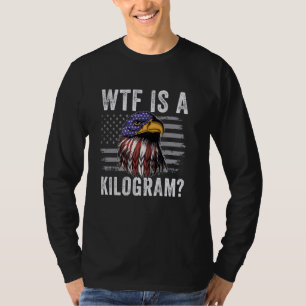 T-shirt Qu'est-ce qu'un Kilogramme drôle 4 Juillet Aigle P