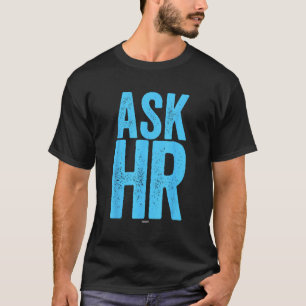 T-shirt Question Ressources Humaines Collègue Swagazon R.H