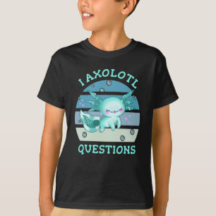 T-shirt Questions axolotales