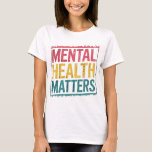 T-shirt Questions de santé mentale