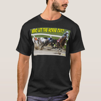 T-shirt Qui A Laissé Sortir Le Cheval