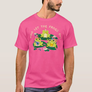 T-shirt Qui A Laissé Sortir Les Grenouilles