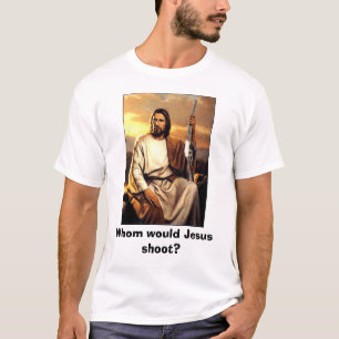 T-shirt Qui est-ce que Jésus tirerait ?