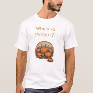 T-shirt Qui est votre Pendkine ? ! Amusant, idiot Fall Tee