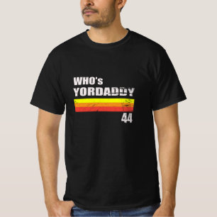 T-shirt qui est Yordaddy 44 - Funny Baseball whos yordaddy