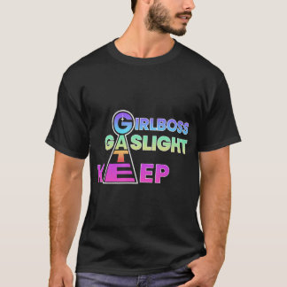 T-shirt Qui Go Hard Girboss Gaslight Gatekeep Trending M