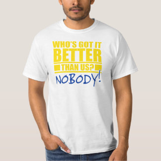 T-shirt Qui l'a mieux que nous ?