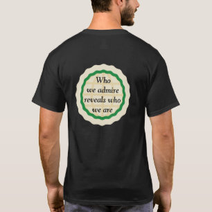 T-shirt Qui nous admirons