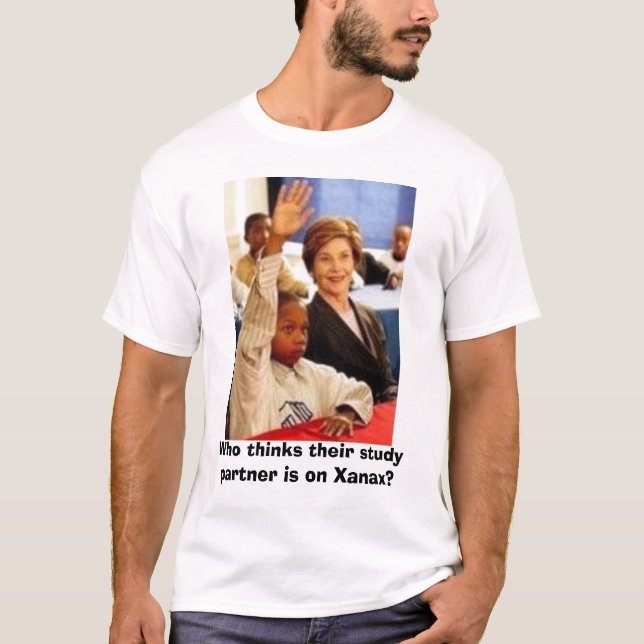 T-shirt Qui pense que leur associé d'étude est sur Xanax ? (Devant)