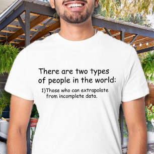 T-shirt Qui peut extrapoler à partir de données incomplète