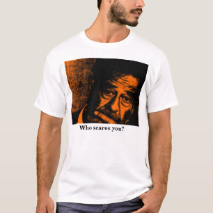 T-shirt Qui vous effraye ?